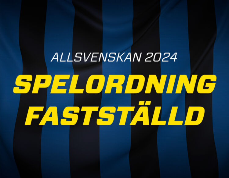 Spelordningen för Allsvenskan 2024 fastställd Sirius Fotboll